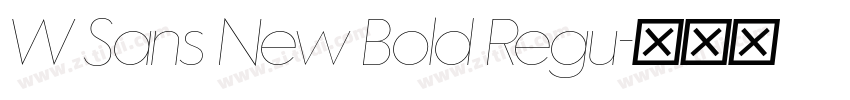 W Sans New Bold Regu字体转换 W Sans New Bold Regu字体转换